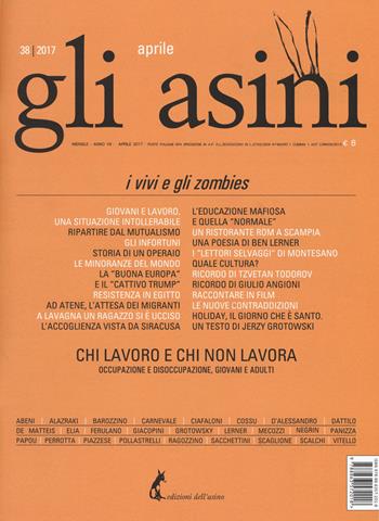 Gli asini. Rivista di educazione e intervento sociale. Vol. 38  - Libro Edizioni dell'Asino 2017 | Libraccio.it
