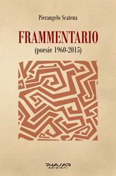 Frammentario (poesie 1960-2015)