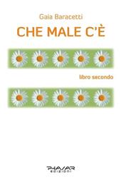 Che male c'è. Libro secondo