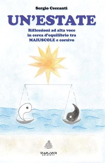 Un' estate - Sergio Ceccanti - Libro Phasar Edizioni 2015 | Libraccio.it