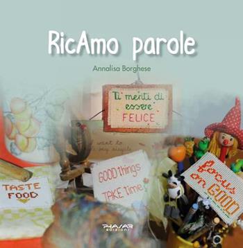 RicAmo parole - Annalisa Borghese - Libro Phasar Edizioni 2018 | Libraccio.it