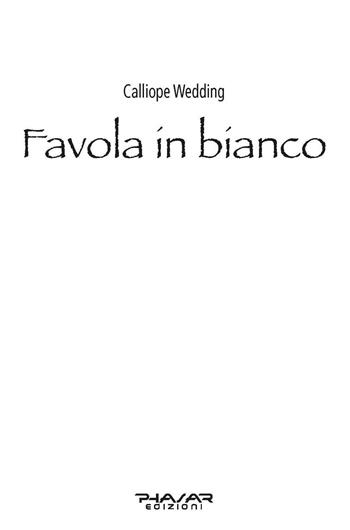 Favola in bianco. Guida all'organizzazione del matrimonio per wedding planner e sposi  - Libro Phasar Edizioni 2019 | Libraccio.it