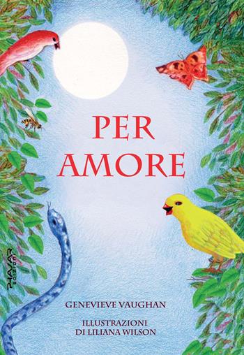 Per amore. Per denaro - Genevieve Vaughan - Libro Phasar Edizioni 2020 | Libraccio.it
