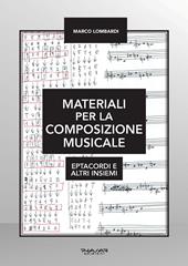 Materiali per la composizione musicale. Eptacordi e altri insiemi