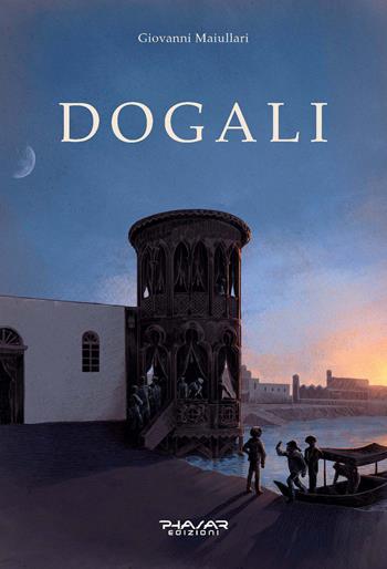 Dogali - Giovanni Maiullari - Libro Phasar Edizioni 2020 | Libraccio.it