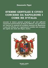 Stemmi gentilizi e civici concessi da Napoleone I come Re d'Italia