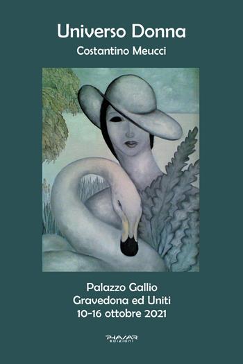 Universo Donna. Catalogo della Mostra (10-16 ottobre 2021). Ediz. illustrata - Costantino Meucci - Libro Phasar Edizioni 2021 | Libraccio.it