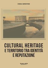 Cultural heritage e territorio tra identità e reputazione
