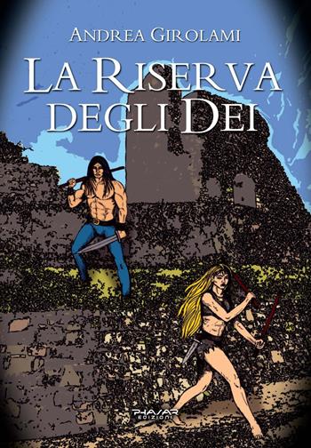La riserva degli dei - Andrea Girolami - Libro Phasar Edizioni 2022 | Libraccio.it