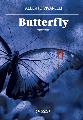 Butterfly - Alberto Vivarelli - Libro Phasar Edizioni 2024 | Libraccio.it