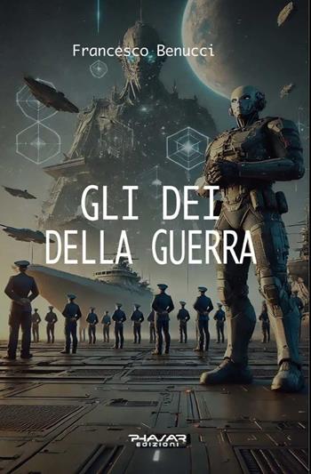 Gli dei della guerra - Francesco Benucci - Libro Phasar Edizioni 2025 | Libraccio.it