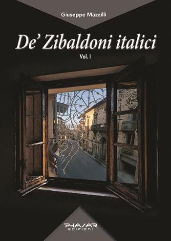 De' Zibaldoni italici. Vol. 1 - Giuseppe Mazzilli - Libro Phasar Edizioni 2025 | Libraccio.it