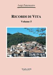 Ricordi di vita. Vol. 5
