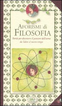 Aforismi di filosofia  - Libro Edizioni del Baldo 2009, Fragole e farfalle | Libraccio.it