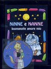 Ninne e nanne. Buonanotte amore mio. Con CD Audio