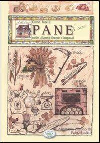 Come fare il pane di casa nelle diverse forme e impasti - Anastasia Zanoncelli - Libro Edizioni del Baldo 2010 | Libraccio.it
