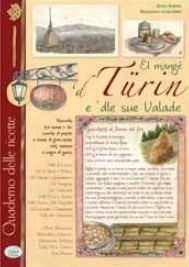 El Mangé d Turin e 'dle sue valade  - Libro Edizioni del Baldo 2009, Tradizione in cucina | Libraccio.it