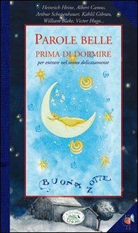 Parole belle prima di dormire  - Libro Edizioni del Baldo 2010, Fragole e farfalle | Libraccio.it