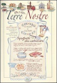 Terre nostre. Ricette  - Libro Edizioni del Baldo 2010, Libri di terre nostre | Libraccio.it