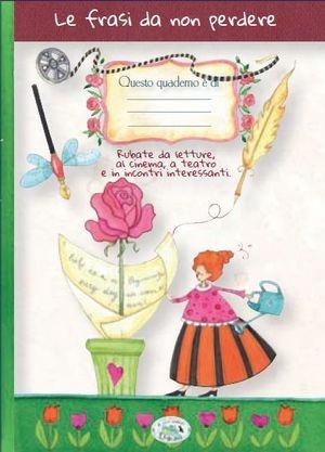 Quaderno della frasi da non perdere  - Libro Edizioni del Baldo 2011, Emozioni da scrivere | Libraccio.it