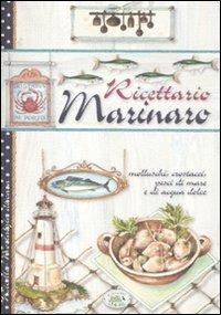 Ricettario marinaro  - Libro Edizioni del Baldo 2012, Nostalgia di casa | Libraccio.it