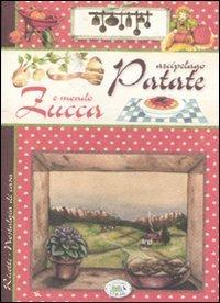 Arcipelago patate e mondo zucca  - Libro Edizioni del Baldo 2012, Nostalgia di casa | Libraccio.it