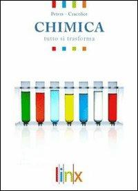 Chimica. Tutto si trasforma. Laboratorio. - Mark S. Cracolice, Edward I. Peters - Libro Linx 2009 | Libraccio.it