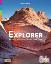 Il nuovo explorer. Lezioni e immagini di scienze della terra. Per le Scuole superiori. Con espansione online