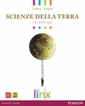 Scienze della terra. Voi siete qui. Volume unico. Con espansione online