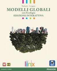 Modelli globali. Vol. unico. Con Ecologia. Ediz. interattiva. Con e-book. Con espansione online - Tarbuck, Lutgens - Libro Linx 2013 | Libraccio.it