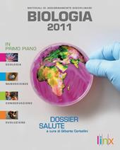 Biologia 2011. Materiali di aggiornamento disciplinare. Con espansione online