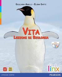 Vita. Lezioni di biologia. Volume unico. Con CD-ROM. Con espansione online - Giuliana Anelli, Elena Gatti - Libro Linx 2010 | Libraccio.it