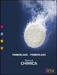 Corso di chimica. Vol. A. Ediz. riforma. Per le Scuole superiori. - William Timberlake, Karen Timberlake - Libro Linx 2010 | Libraccio.it