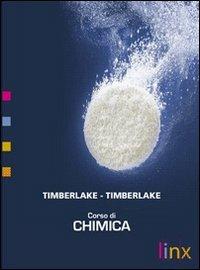 Corso di chimica. Chimica della vita. Ediz. modulare. Per le Scuole superiori. - William Timberlake, Karen Timberlake - Libro Linx 2010 | Libraccio.it