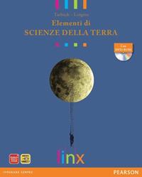 Elementi di scienze della terra. Volume unico. Con DVD-ROM. Con espansione online - Edward J. Tarbuck, Frederick K. Lutgens - Libro Linx 2010 | Libraccio.it