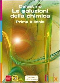 Le soluzioni della chimica. Active book. DVD - Celestino Peters, PETERS - Libro Linx 2011 | Libraccio.it
