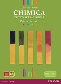 Chimica. Tutto si trasforma. Per il biennio delle Scuole superiori. Con DVD-ROM. Con espansione online - Mark S. Cracolice, Edward I. Peters - Libro Linx 2011 | Libraccio.it