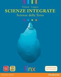 Scienze integrate. Scienze della terra. Con espansione online - Edward J. Tarbuck, Frederick K. Lutgens - Libro Linx 2011 | Libraccio.it