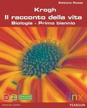 Il racconto della vita. Ediz. rossa. Per il biennio delle Scuole superiori. Con espansione online