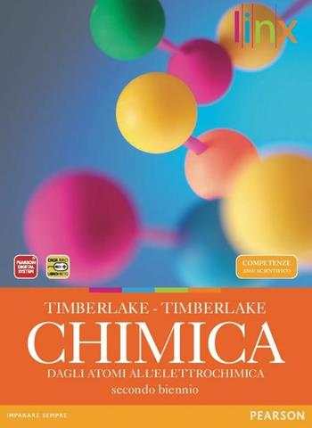 Chimica. Dagli atomi all'elettrochimica. Con espansione online - Timberlake - Libro Linx 2012 | Libraccio.it