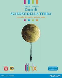 Scienze della terra. Per il triennio delle Scuole superiori. Con espansione online - Tarbuck, Lutgens - Libro Linx 2012 | Libraccio.it