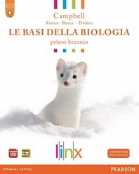 Le basi della biologia. LibroLIM. Per il biennio delle Scuole superiori. Con espansione online - Campbell - Libro Linx 2012 | Libraccio.it