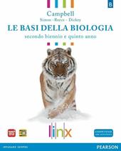 Le basi della biologia. Per il triennio delle Scuole superiori. Con espansione online. Vol. 2: Genetica ed evoluzione-Il metabolismo di base