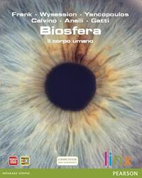 Biosfera. Il corpo umano. Con espansione online - Frank Wysession - Libro Linx 2012 | Libraccio.it
