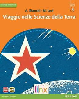 Viaggio nelle scienze della terra. Vol. unico attivo. Con e-book. Con espansione online. Con libro - Bianchi, Levi - Libro Linx 2013 | Libraccio.it