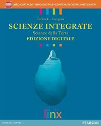 Scienze integrate. Scienze della terra. Ediz. interattiva. Con e-book. Con espansione online - Tarbuck, Lutgens - Libro Linx 2013 | Libraccio.it