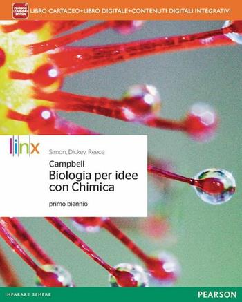 Biologia per idee. Con Chimica. Con e-book. Con espansione online - Neil A. Campbell, Eric J. Simon, Jane B. Reece - Libro Linx 2014 | Libraccio.it