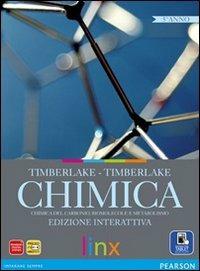 Chimica. Carbonio, biomolecole e metabolismo. Per la 5ª classe delle Scuole superiori. - Timberlake - Libro Linx 2013 | Libraccio.it