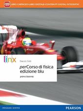 Percorso di fisica. Ediz. blu. Per i Licei scientifici. Con e-book. Con espansione online