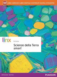 Scienze della terra smart. Con e-book. Con espansione online - Andrea Fontana - Libro Linx 2014 | Libraccio.it